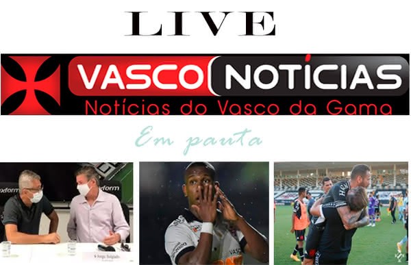 Live Vasco Notícias 21/12/20