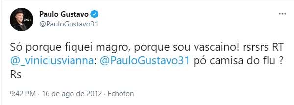 Tweet de 2012 de Paulo Gustavo revelando ser torcedor do Vasco