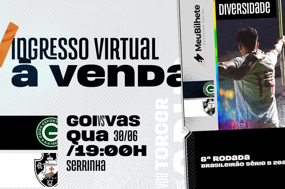 Flyer de divulgação da venda de ingressos virtuais para Goiás x Vasco