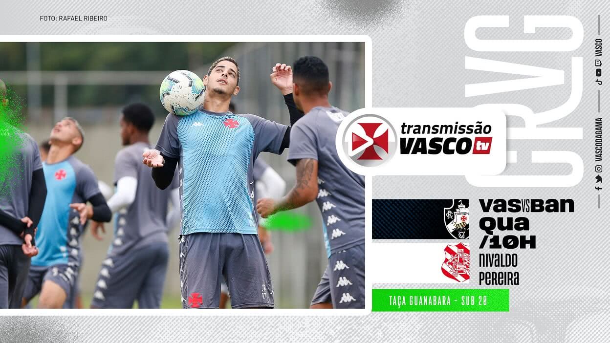 Vasco TV transmite o jogo contra o Bangu pelo Sub-20